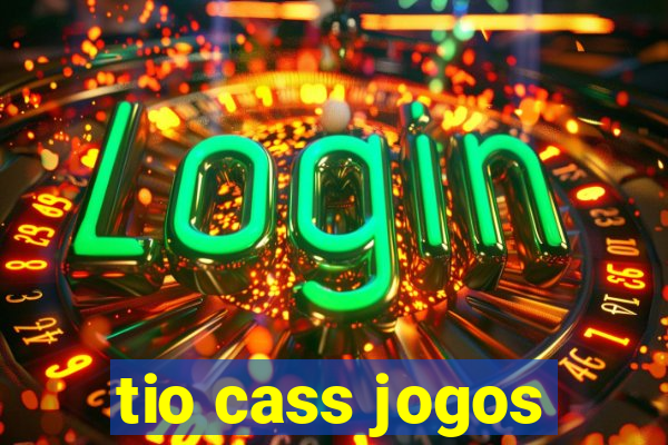 tio cass jogos